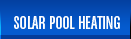Solar Pool Heating